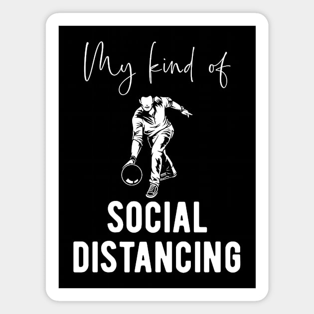 Bowling Fan - Social Distancing Saying Magnet by BlueTodyArt